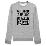 Sweat Adulte Sauf erreur j'ai raison 