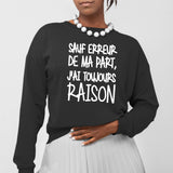 Sweat Adulte Sauf erreur j'ai raison Noir