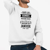 Sweat Adulte Tous les hommes naissent égaux les meilleurs en janvier Blanc