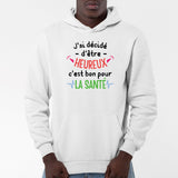 Sweat Capuche Adulte J'ai décidé d'être heureux Blanc