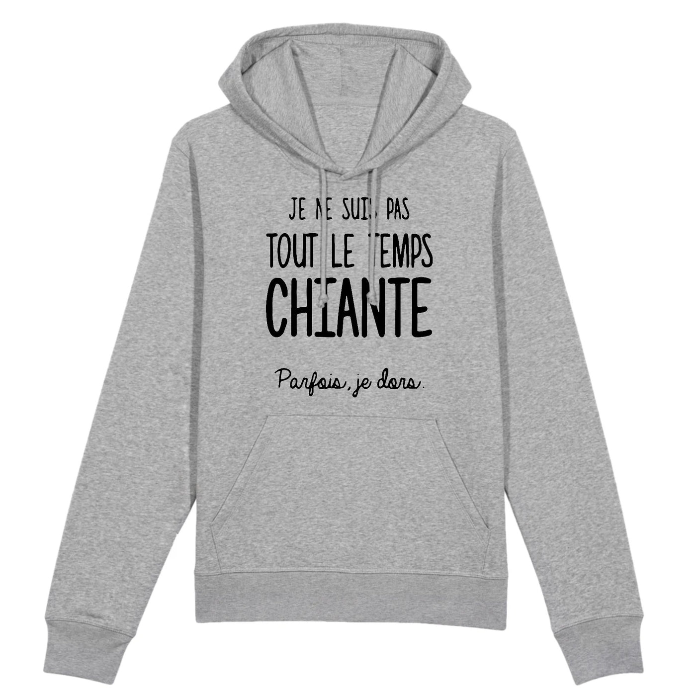 Sweat Capuche Adulte Je ne suis pas chiante 