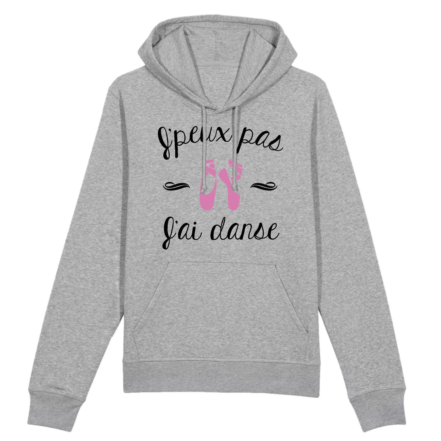 Sweat Capuche Adulte J'peux pas j'ai danse 