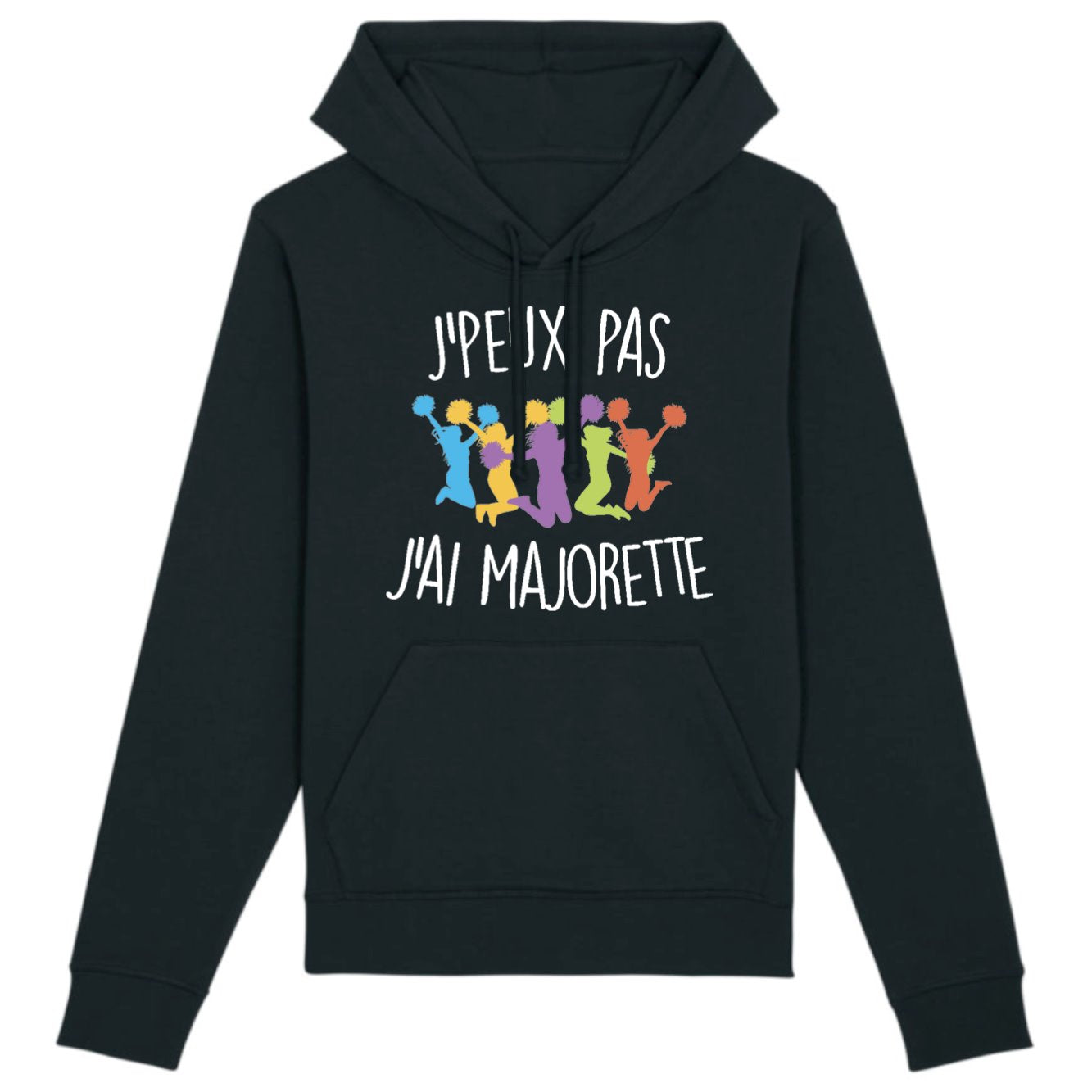 Sweat Capuche Adulte J'peux pas j'ai majorette 