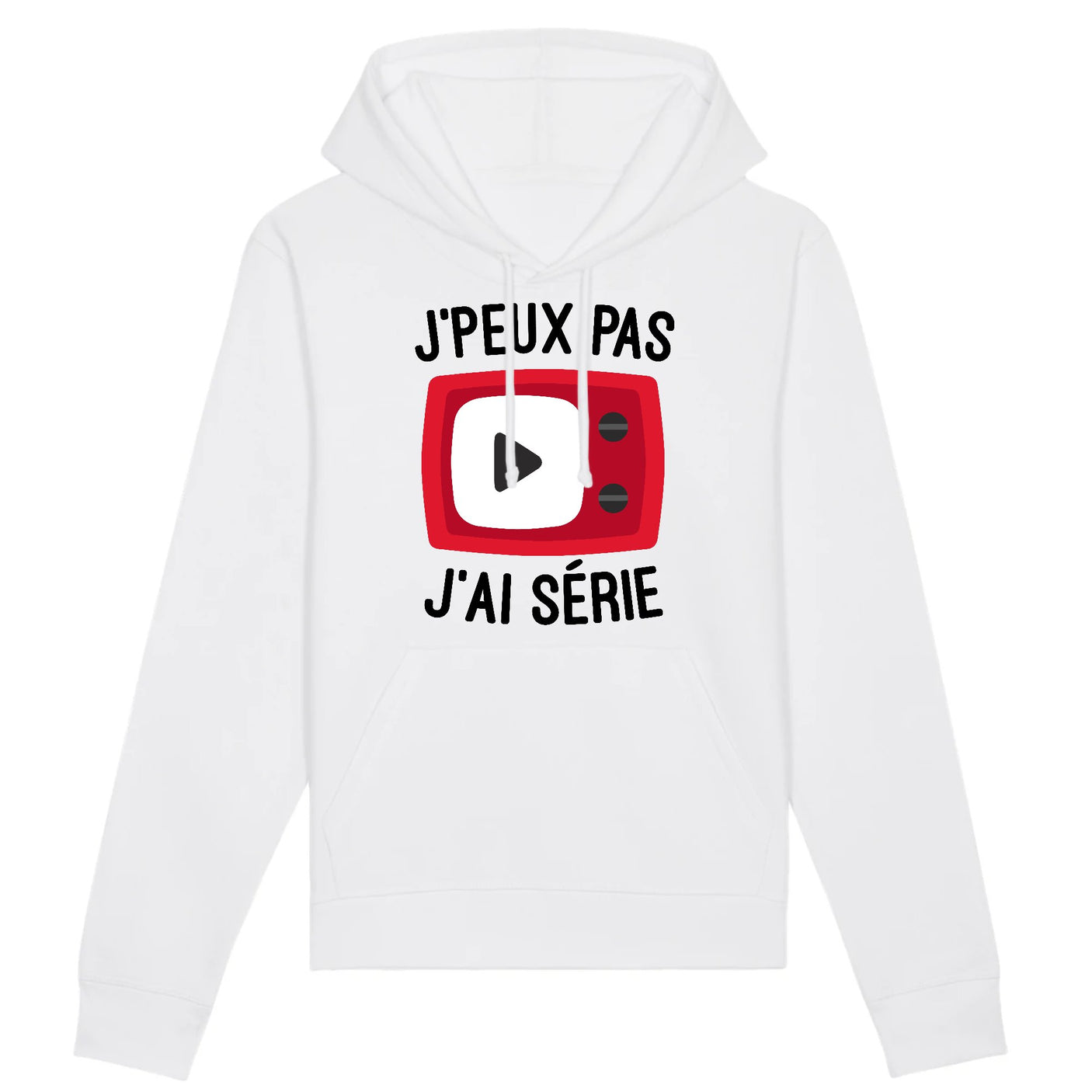 Sweat Capuche Adulte J'peux pas j'ai série 