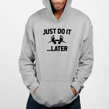 Sweat Capuche Adulte Just do it later Gris