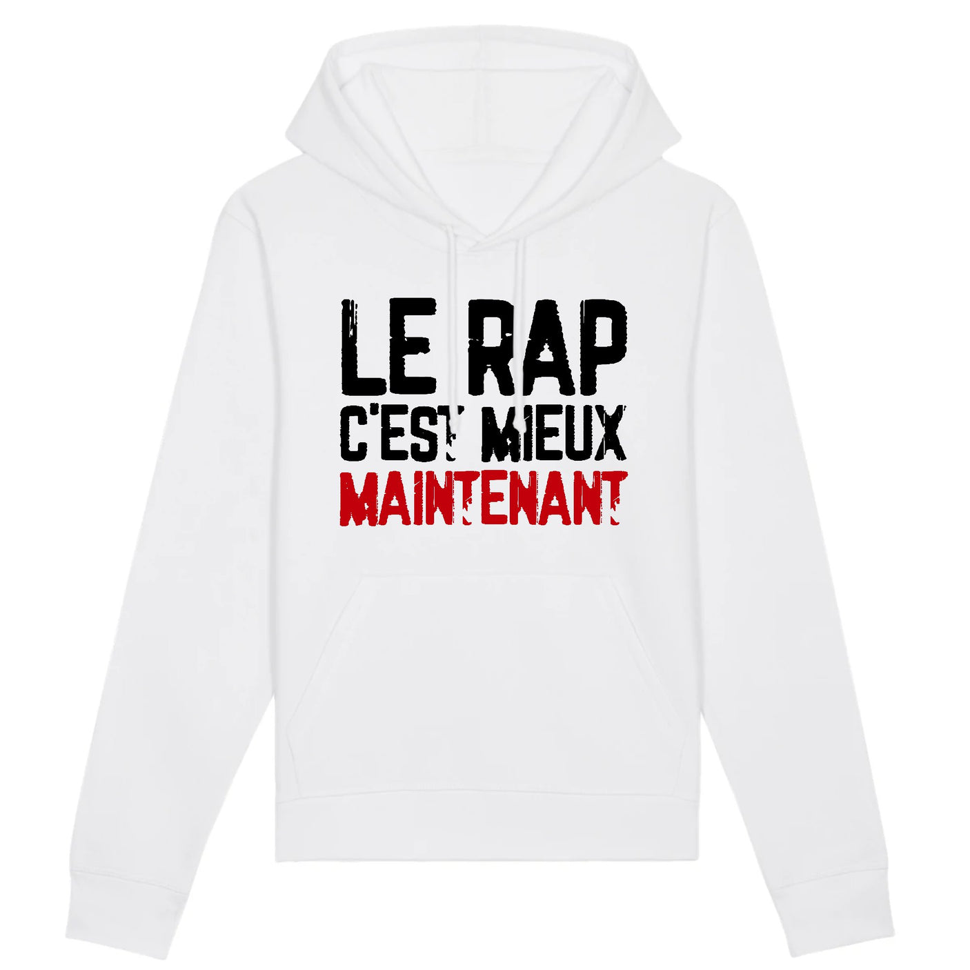 Sweat Capuche Adulte Le rap c'est mieux maintenant 