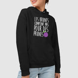 Sweat Capuche Adulte Les brunes comptent pas pour des prunes Noir