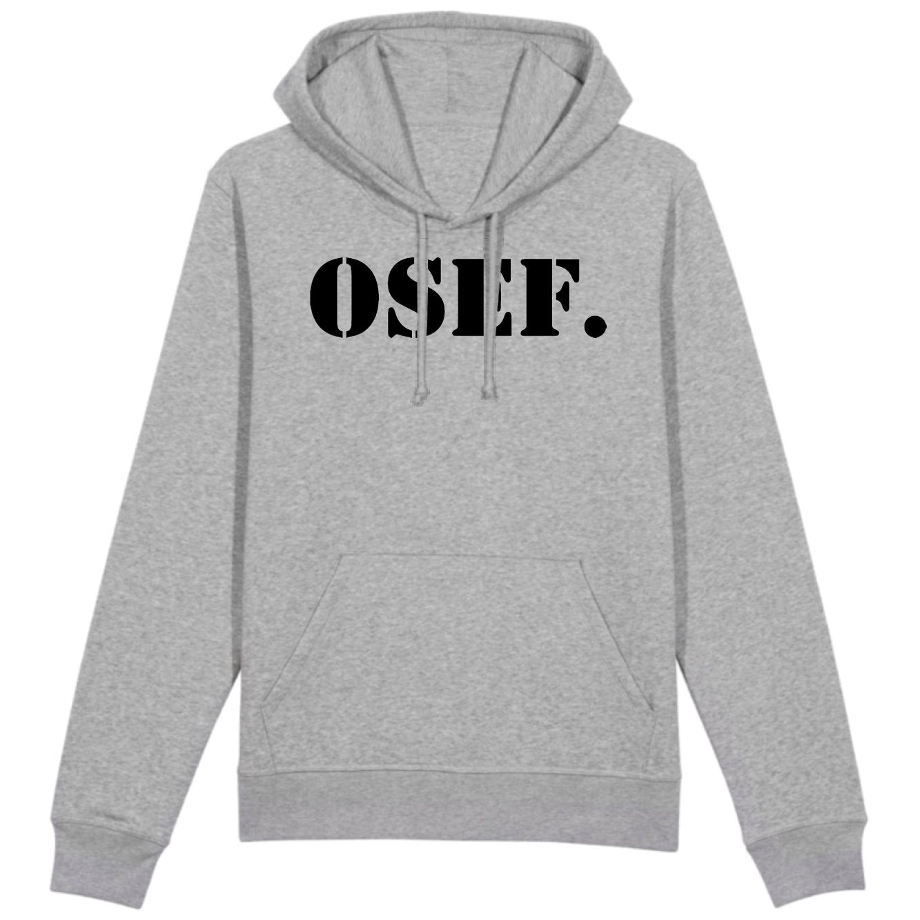 Sweat Capuche Adulte OSEF On s'en fout 