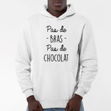 Sweat Capuche Adulte Pas de bras pas de chocolat Blanc