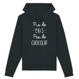 Sweat Capuche Adulte Pas de bras pas de chocolat 