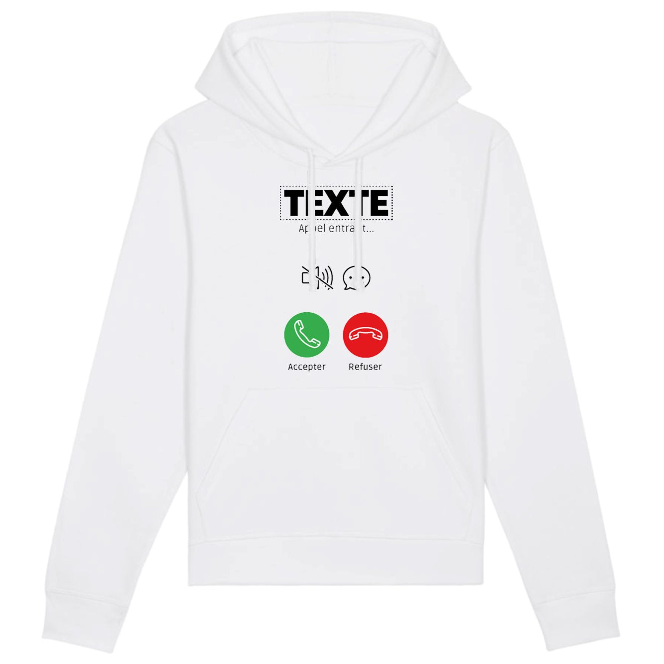 Sweat Capuche Adulte Personnalisé Appel de "votre texte" Blanc