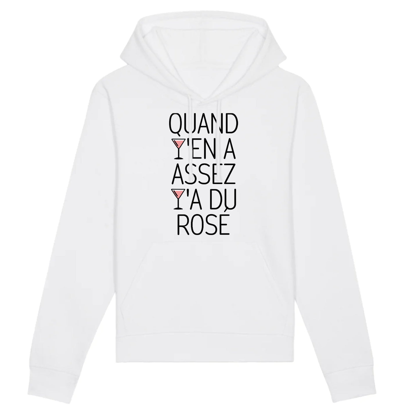 Sweat Capuche Adulte Quand y'en a assez y'a du rosé 