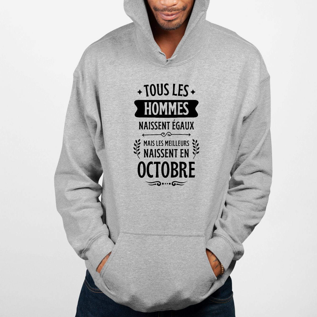 Sweat Capuche Adulte Tous les hommes naissent égaux les meilleurs en octobre Gris