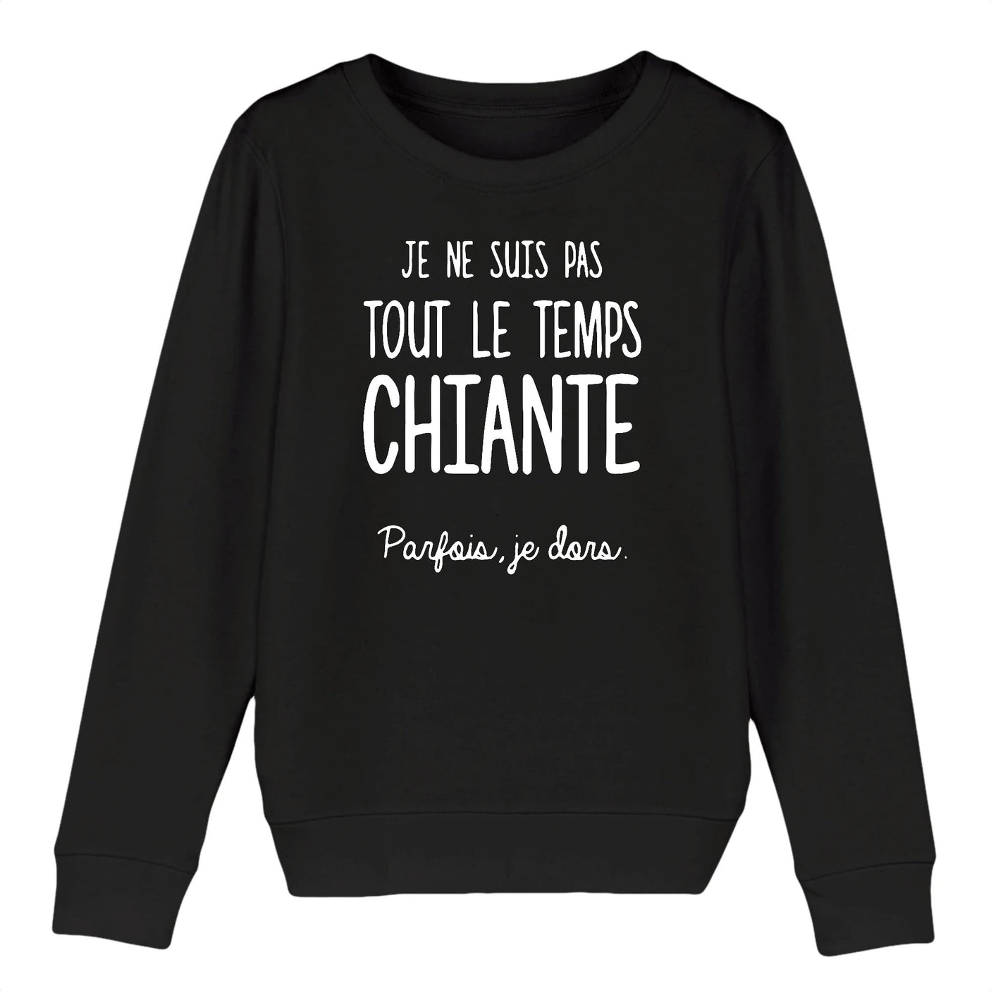 Sweat Enfant Je ne suis pas chiante 