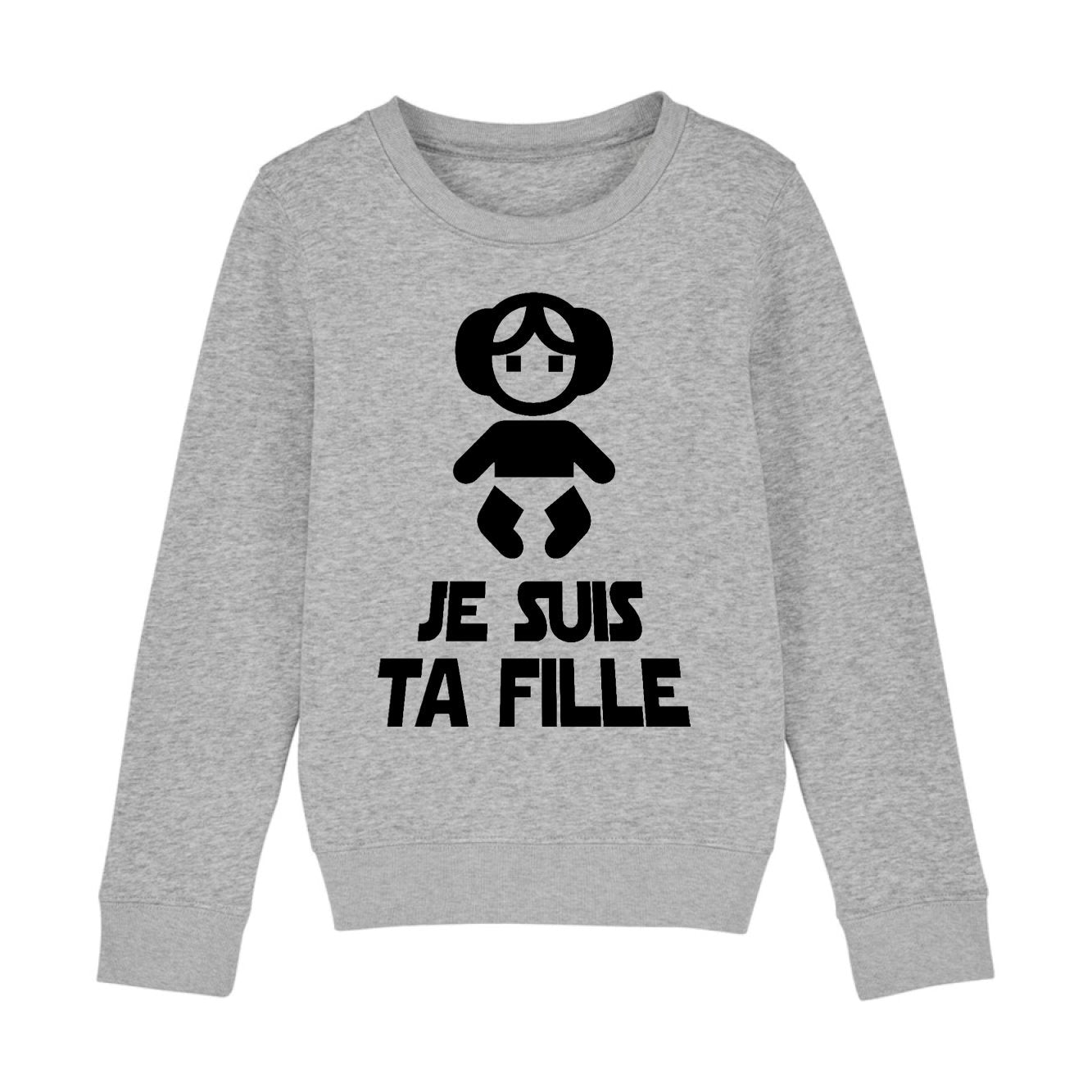 Sweat Enfant Je suis ta fille 