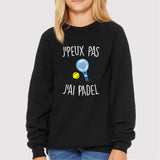 Sweat Enfant J'peux pas j'ai padel Noir