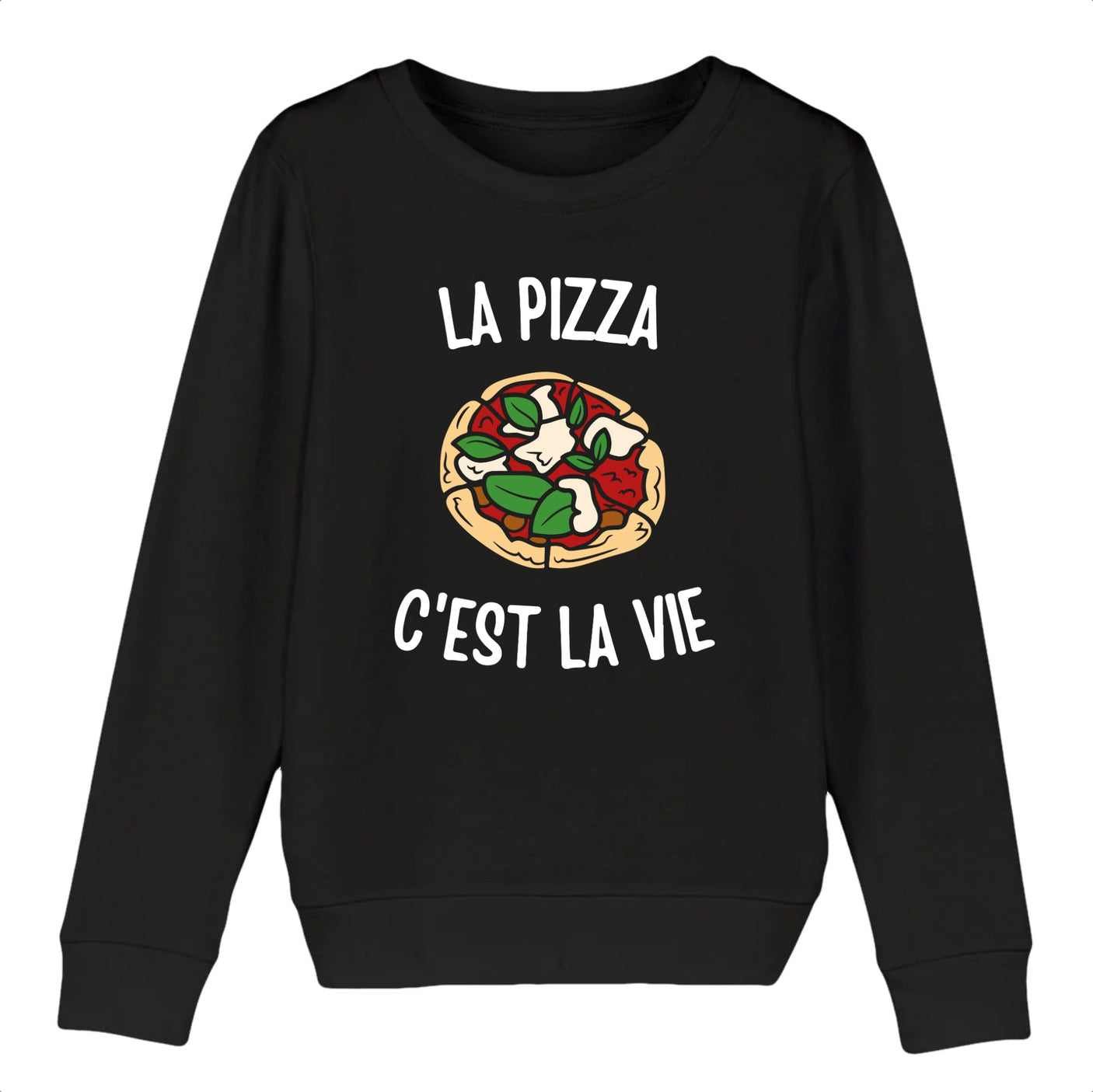 Sweat Enfant La pizza c'est la vie 