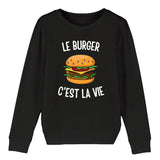 Sweat Enfant Le burger c'est la vie 