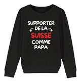 Sweat Enfant Supporter de la Suisse comme papa 