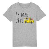 T-Shirt Enfant À plus dans l'bus 