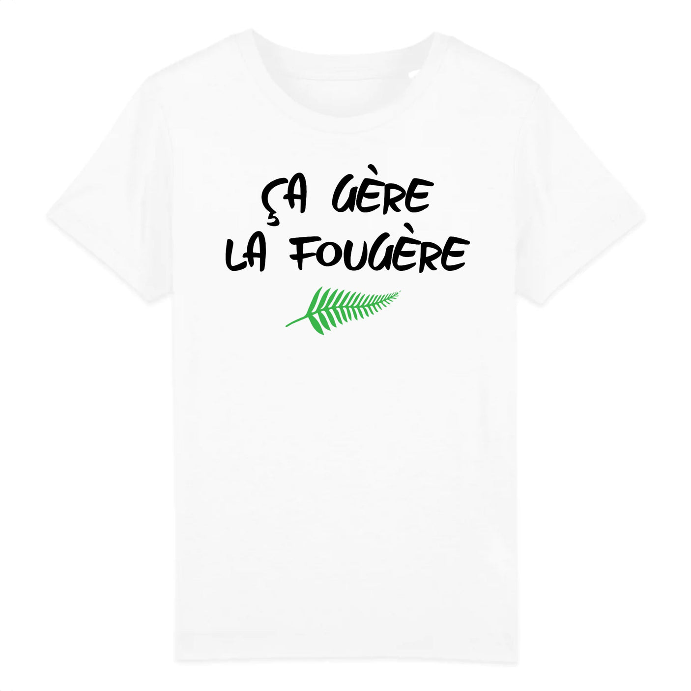 T-Shirt Enfant Ça gère la fougère 