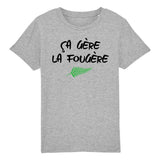 T-Shirt Enfant Ça gère la fougère 