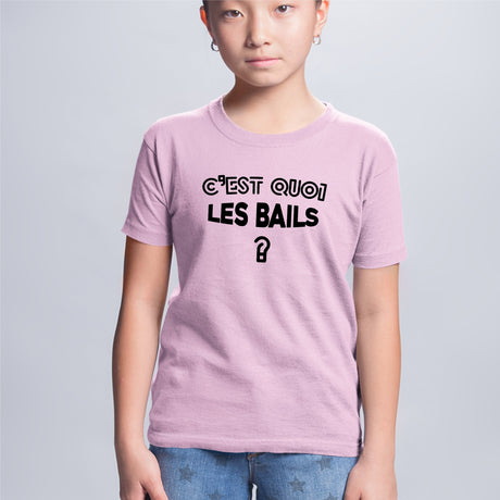 T-Shirt Enfant C'est quoi les bails Rose