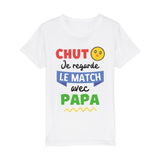 T-Shirt Enfant Chut je regarde le match avec papa 
