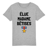 T-Shirt Enfant Élue madame bêtises 