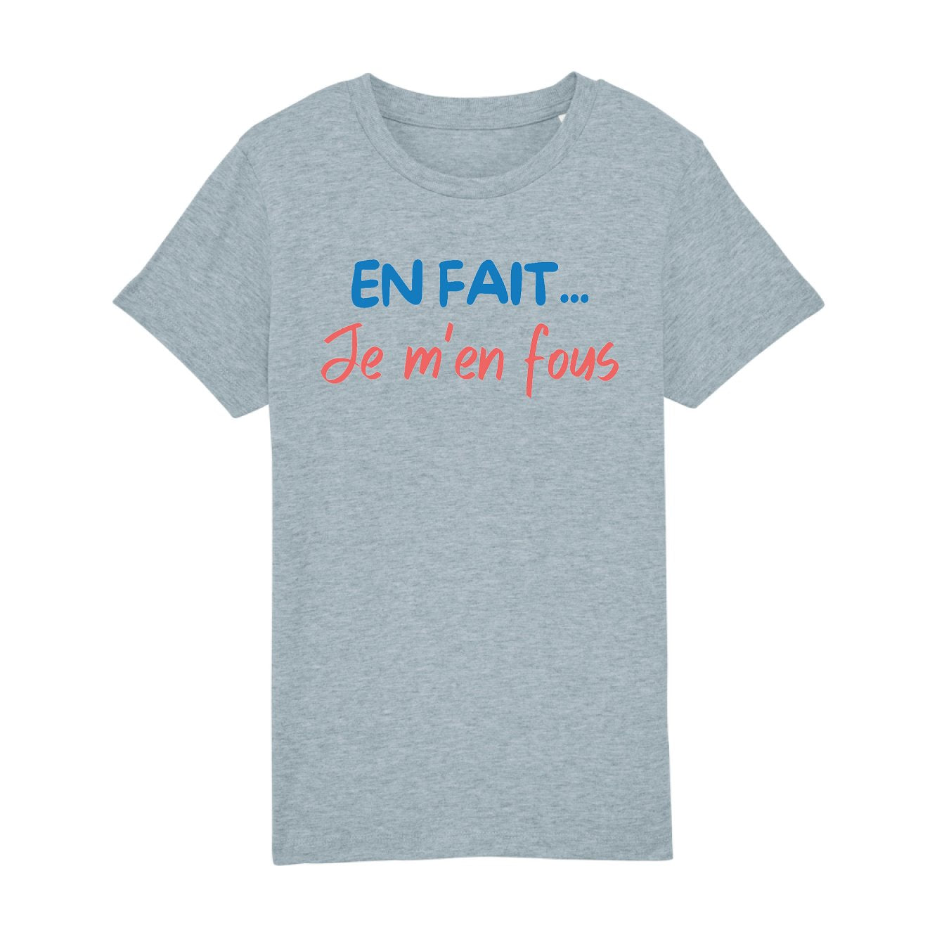 T-Shirt Enfant En fait je m'en fous 