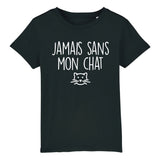 T-Shirt Enfant Jamais sans mon chat 