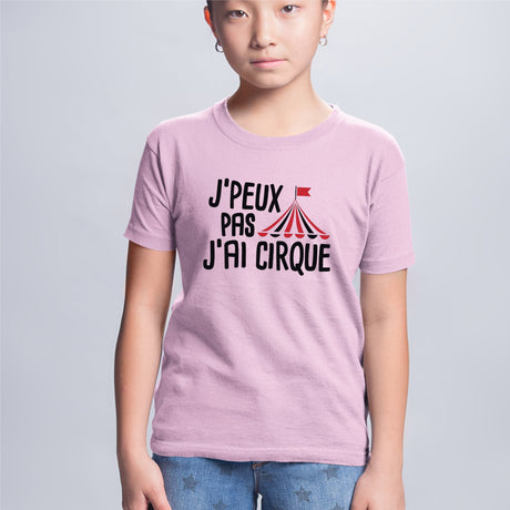 T-Shirt Enfant J'peux pas j'ai cirque Rose
