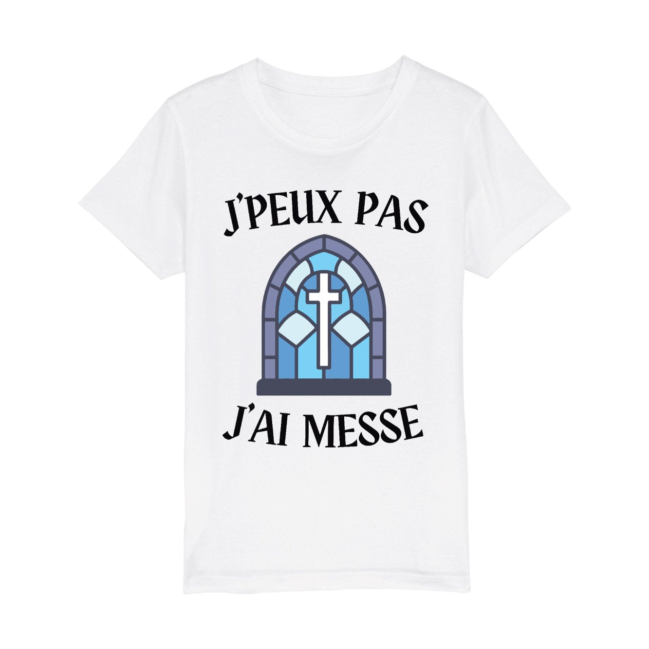 T-Shirt Enfant J'peux pas j'ai messe 