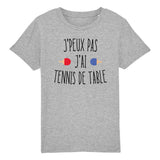 T-Shirt Enfant J'peux pas j'ai tennis de table 