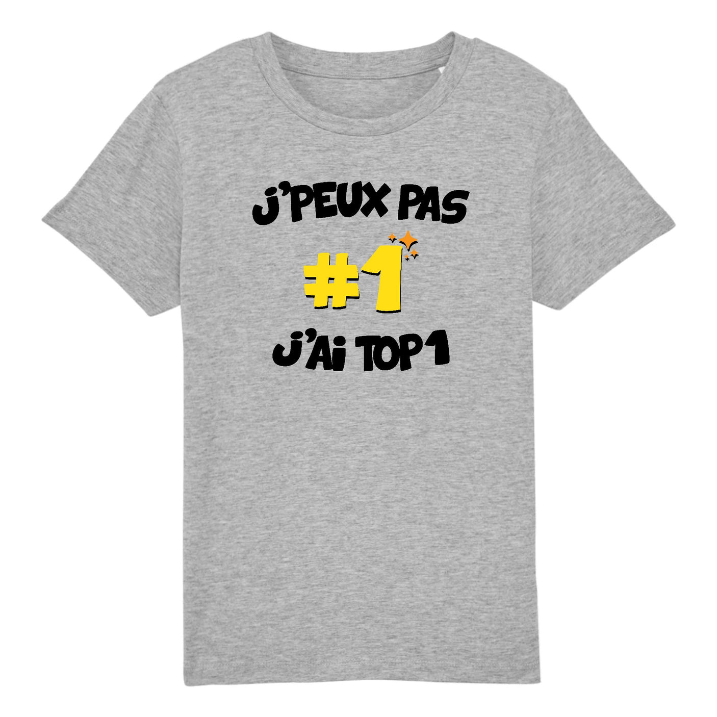 T-Shirt Enfant J'peux pas j'ai TOP1 