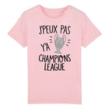 T-Shirt Enfant J'peux pas y'a champions league 