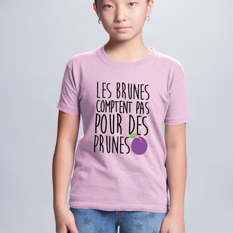 T-Shirt Enfant Les brunes comptent pas pour des prunes Rose