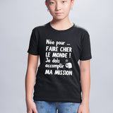 T-Shirt Enfant Née pour faire chier le monde Noir