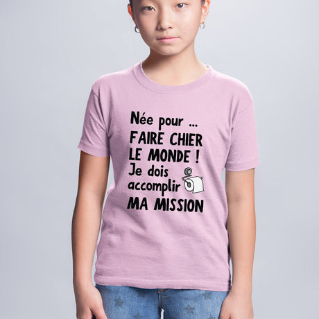 T-Shirt Enfant Née pour faire chier le monde Rose