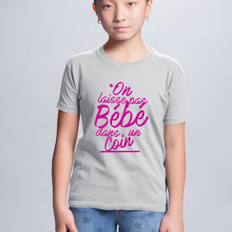 T-Shirt Enfant On laisse pas bébé dans un coin Gris