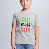 T-Shirt Enfant Oui mais non Gris