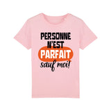 T-Shirt Enfant Personne n'est parfait 