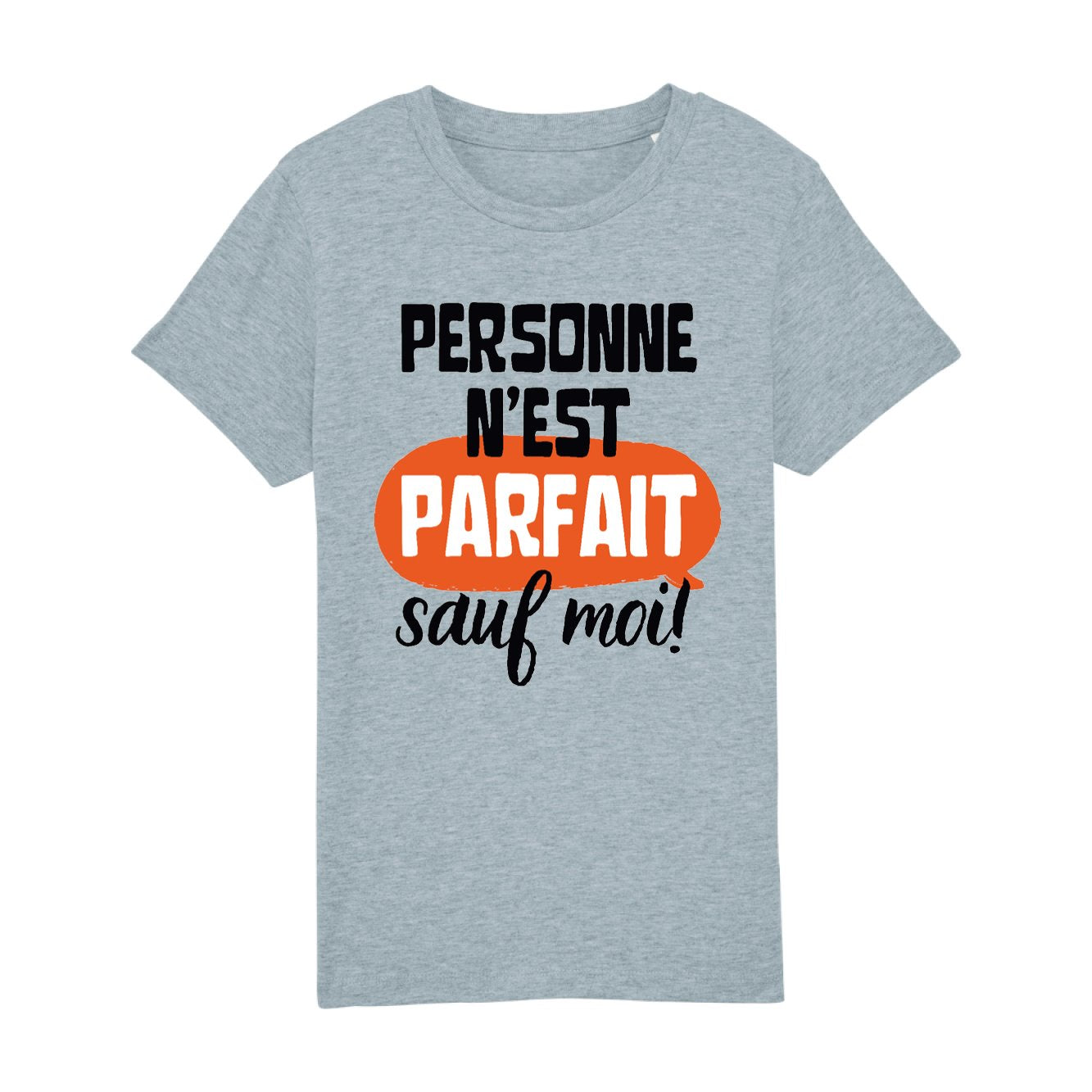 T-Shirt Enfant Personne n'est parfait 