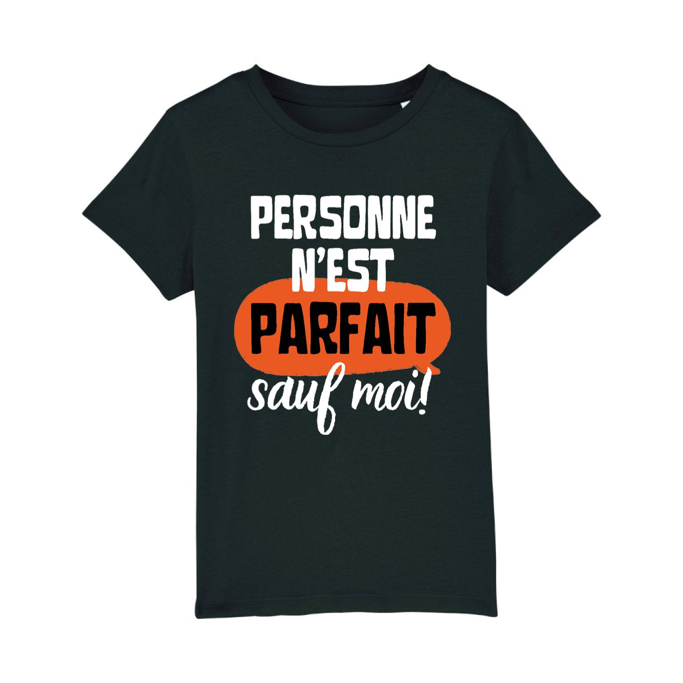 T-Shirt Enfant Personne n'est parfait 