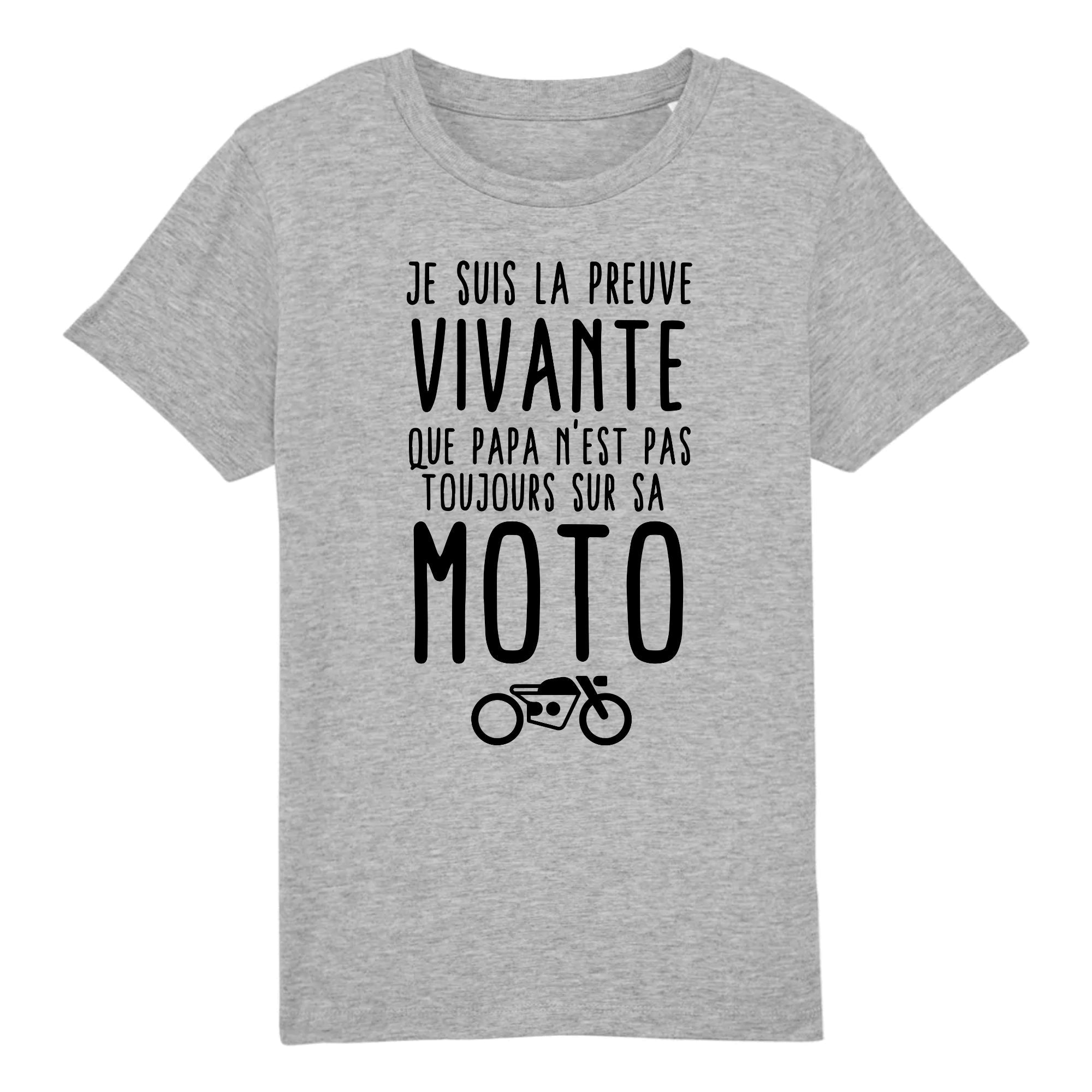 T Shirt Enfant Preuve que papa n est pas toujours sur sa moto