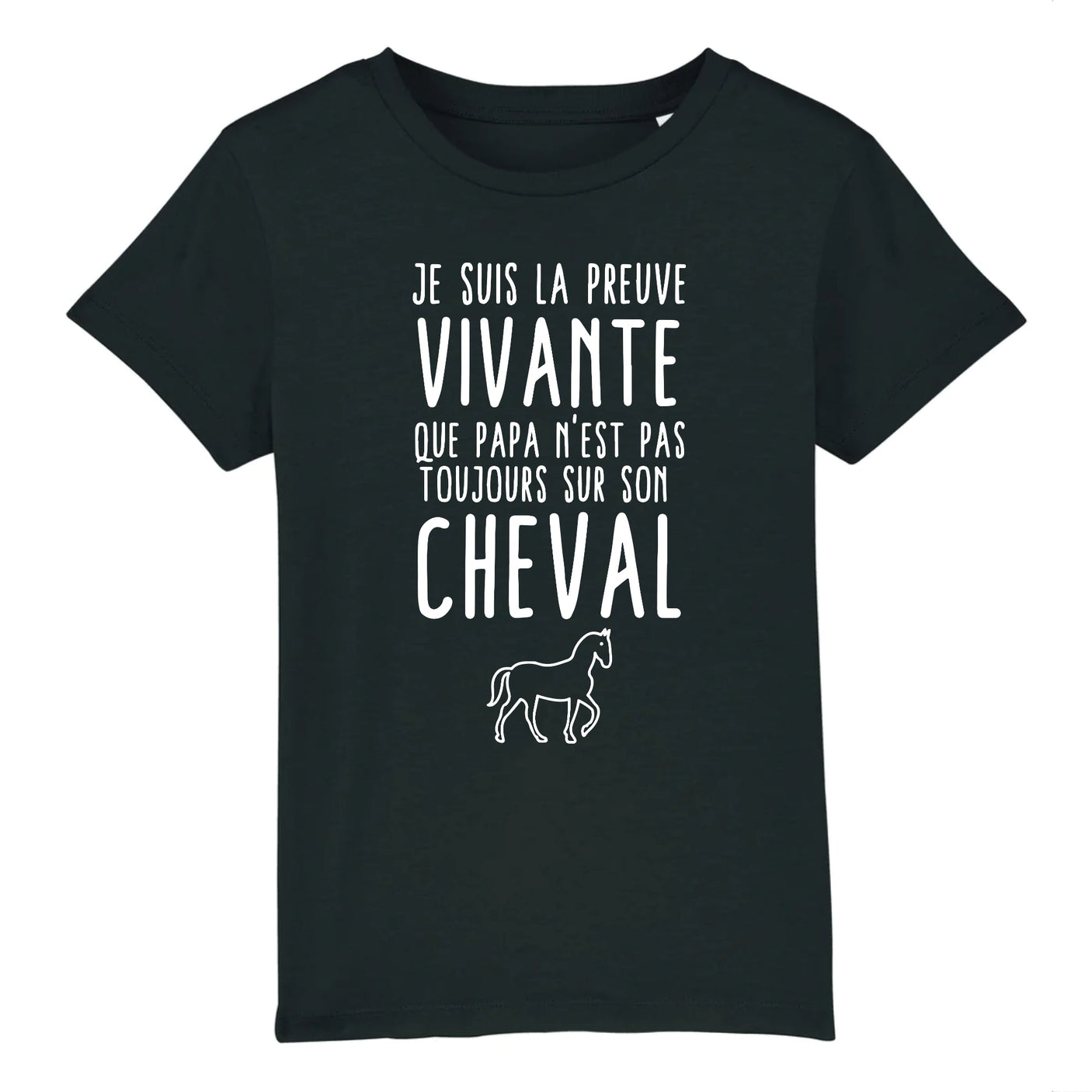 T-Shirt Enfant Preuve que papa n'est pas toujours sur son cheval 