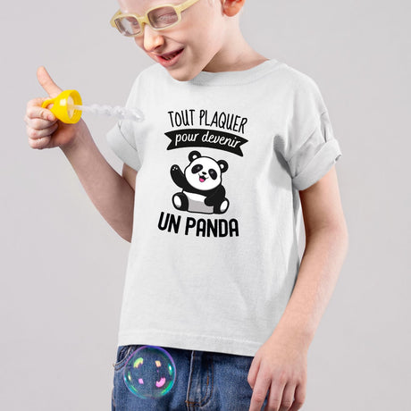 T-Shirt Enfant Tout plaquer pour devenir un panda Blanc
