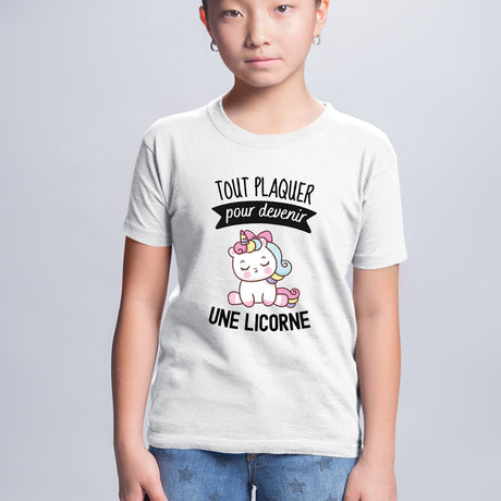 T-Shirt Enfant Tout plaquer pour devenir une licorne Blanc