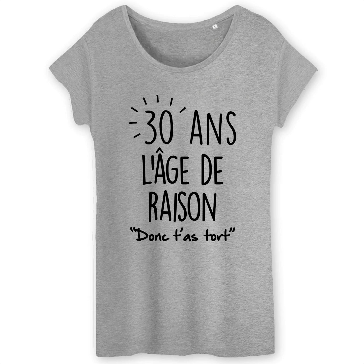 30 ANS anniversaire humour' T-shirt Femme