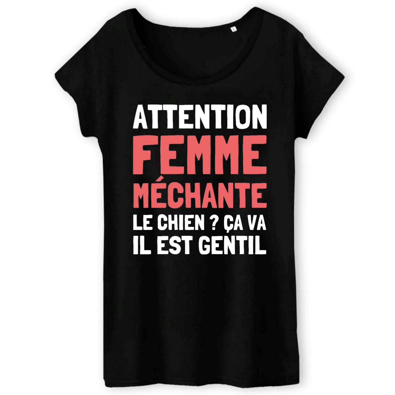 T-Shirt Femme Attention femme méchante 
